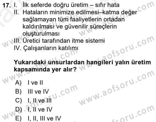 Kalite Yönetim Sistemleri Dersi 2017 - 2018 Yılı (Vize) Ara Sınav Soruları 17. Soru
