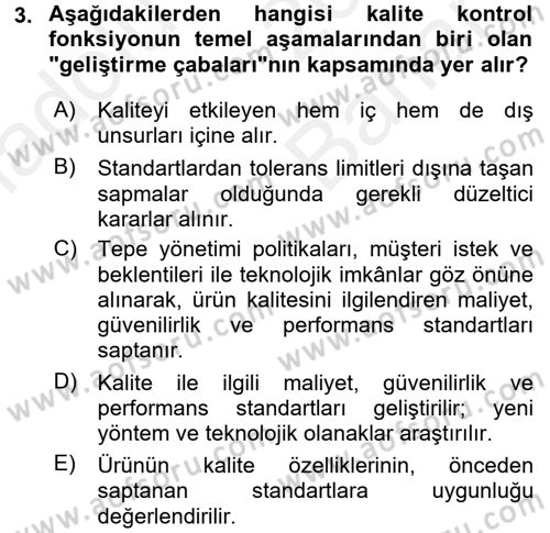 Kalite Yönetim Sistemleri Dersi 2017 - 2018 Yılı (Vize) Ara Sınav Soruları 3. Soru