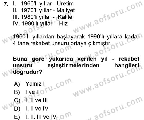 Kalite Yönetim Sistemleri Dersi 2017 - 2018 Yılı (Vize) Ara Sınav Soruları 7. Soru