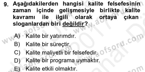 Kalite Yönetim Sistemleri Dersi 2017 - 2018 Yılı (Vize) Ara Sınav Soruları 9. Soru