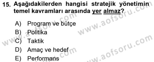 Kalite Yönetim Sistemleri Dersi 2017 - 2018 Yılı (Final) Dönem Sonu Sınav Soruları 15. Soru