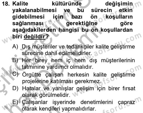 Konaklama Hizmetlerinde Kalite Yönetimi Dersi 2012 - 2013 Yılı (Vize) Ara Sınav Soruları 18. Soru