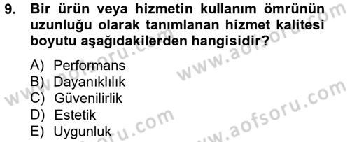 Konaklama Hizmetlerinde Kalite Yönetimi Dersi 2012 - 2013 Yılı (Vize) Ara Sınav Soruları 9. Soru