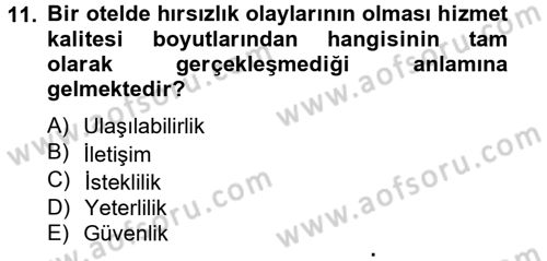 Konaklama Hizmetlerinde Kalite Yönetimi Dersi 2012 - 2013 Yılı (Final) Dönem Sonu Sınav Soruları 11. Soru