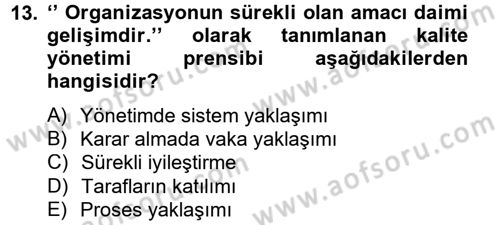Konaklama Hizmetlerinde Kalite Yönetimi Dersi 2012 - 2013 Yılı (Final) Dönem Sonu Sınav Soruları 13. Soru