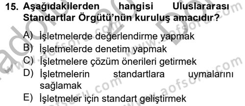 Konaklama Hizmetlerinde Kalite Yönetimi Dersi 2012 - 2013 Yılı (Final) Dönem Sonu Sınav Soruları 15. Soru