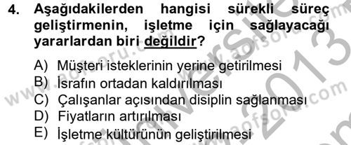 Konaklama Hizmetlerinde Kalite Yönetimi Dersi 2012 - 2013 Yılı (Final) Dönem Sonu Sınav Soruları 4. Soru