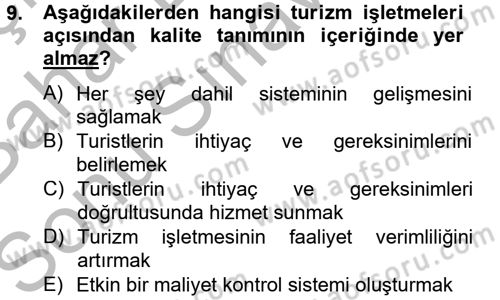 Konaklama Hizmetlerinde Kalite Yönetimi Dersi 2012 - 2013 Yılı (Final) Dönem Sonu Sınav Soruları 9. Soru