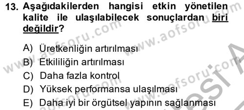 Konaklama Hizmetlerinde Kalite Yönetimi Dersi 2013 - 2014 Yılı (Vize) Ara Sınav Soruları 13. Soru
