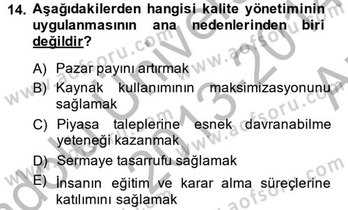 Konaklama Hizmetlerinde Kalite Yönetimi Dersi 2013 - 2014 Yılı (Vize) Ara Sınav Soruları 14. Soru