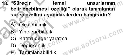 Konaklama Hizmetlerinde Kalite Yönetimi Dersi 2013 - 2014 Yılı (Vize) Ara Sınav Soruları 18. Soru