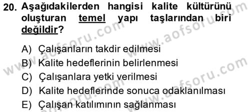 Konaklama Hizmetlerinde Kalite Yönetimi Dersi 2013 - 2014 Yılı (Vize) Ara Sınav Soruları 20. Soru