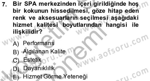 Konaklama Hizmetlerinde Kalite Yönetimi Dersi 2013 - 2014 Yılı (Vize) Ara Sınav Soruları 7. Soru