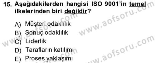 Konaklama Hizmetlerinde Kalite Yönetimi Dersi 2013 - 2014 Yılı (Final) Dönem Sonu Sınav Soruları 15. Soru
