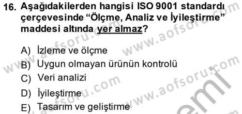 Konaklama Hizmetlerinde Kalite Yönetimi Dersi 2013 - 2014 Yılı (Final) Dönem Sonu Sınav Soruları 16. Soru