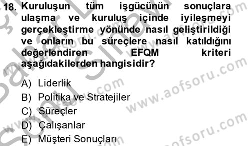 Konaklama Hizmetlerinde Kalite Yönetimi Dersi 2013 - 2014 Yılı (Final) Dönem Sonu Sınav Soruları 18. Soru
