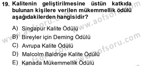 Konaklama Hizmetlerinde Kalite Yönetimi Dersi 2013 - 2014 Yılı (Final) Dönem Sonu Sınav Soruları 19. Soru