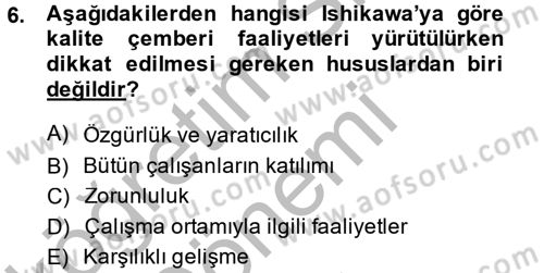 Konaklama Hizmetlerinde Kalite Yönetimi Dersi 2013 - 2014 Yılı (Final) Dönem Sonu Sınav Soruları 6. Soru