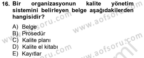 Konaklama Hizmetlerinde Kalite Yönetimi Dersi 2013 - 2014 Yılı Tek Ders Sınav Soruları 16. Soru