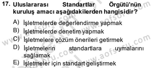 Konaklama Hizmetlerinde Kalite Yönetimi Dersi 2013 - 2014 Yılı Tek Ders Sınav Soruları 17. Soru