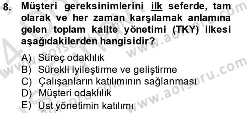 Konaklama Hizmetlerinde Kalite Yönetimi Dersi 2013 - 2014 Yılı Tek Ders Sınav Soruları 8. Soru