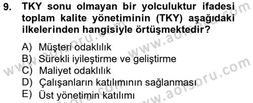 Konaklama Hizmetlerinde Kalite Yönetimi Dersi 2013 - 2014 Yılı Tek Ders Sınav Soruları 9. Soru
