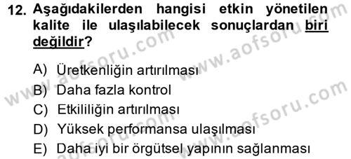 Konaklama Hizmetlerinde Kalite Yönetimi Dersi 2014 - 2015 Yılı (Vize) Ara Sınav Soruları 12. Soru