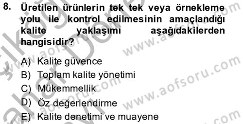 Konaklama Hizmetlerinde Kalite Yönetimi Dersi 2014 - 2015 Yılı (Vize) Ara Sınav Soruları 8. Soru
