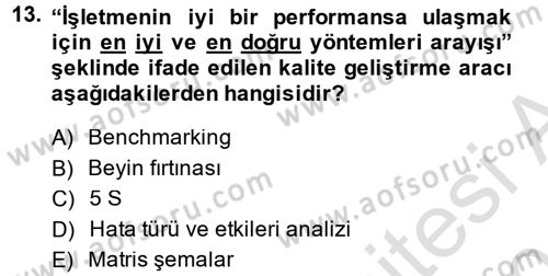 Konaklama Hizmetlerinde Kalite Yönetimi Dersi 2014 - 2015 Yılı Tek Ders Sınav Soruları 13. Soru