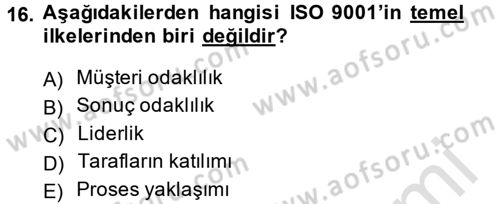 Konaklama Hizmetlerinde Kalite Yönetimi Dersi 2014 - 2015 Yılı Tek Ders Sınav Soruları 16. Soru