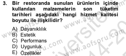 Konaklama Hizmetlerinde Kalite Yönetimi Dersi 2014 - 2015 Yılı Tek Ders Sınav Soruları 3. Soru