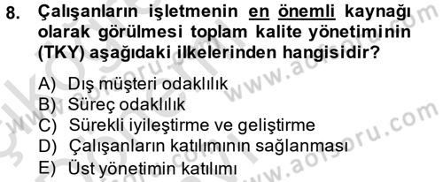 Konaklama Hizmetlerinde Kalite Yönetimi Dersi 2014 - 2015 Yılı Tek Ders Sınav Soruları 8. Soru
