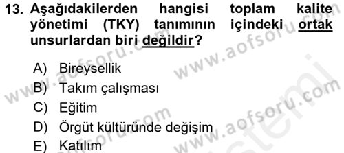 Konaklama Hizmetlerinde Kalite Yönetimi Dersi 2015 - 2016 Yılı (Vize) Ara Sınav Soruları 13. Soru