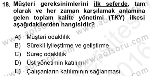Konaklama Hizmetlerinde Kalite Yönetimi Dersi 2015 - 2016 Yılı (Vize) Ara Sınav Soruları 18. Soru