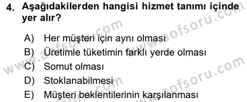 Konaklama Hizmetlerinde Kalite Yönetimi Dersi 2015 - 2016 Yılı (Vize) Ara Sınav Soruları 4. Soru
