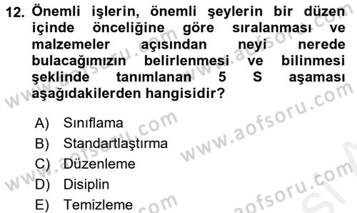 Konaklama Hizmetlerinde Kalite Yönetimi Dersi 2015 - 2016 Yılı Tek Ders Sınav Soruları 12. Soru