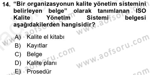 Konaklama Hizmetlerinde Kalite Yönetimi Dersi 2015 - 2016 Yılı Tek Ders Sınav Soruları 14. Soru