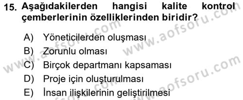 Konaklama Hizmetlerinde Kalite Yönetimi Dersi 2015 - 2016 Yılı Tek Ders Sınav Soruları 15. Soru
