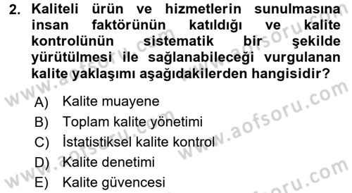 Konaklama Hizmetlerinde Kalite Yönetimi Dersi 2015 - 2016 Yılı Tek Ders Sınav Soruları 2. Soru