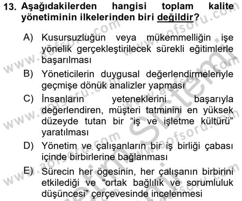 Konaklama Hizmetlerinde Kalite Yönetimi Dersi 2016 - 2017 Yılı (Vize) Ara Sınav Soruları 13. Soru