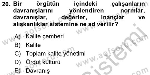 Konaklama Hizmetlerinde Kalite Yönetimi Dersi 2016 - 2017 Yılı (Vize) Ara Sınav Soruları 20. Soru