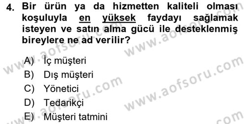 Konaklama Hizmetlerinde Kalite Yönetimi Dersi 2016 - 2017 Yılı (Final) Dönem Sonu Sınav Soruları 4. Soru