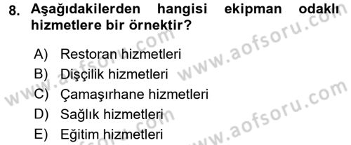 Konaklama Hizmetlerinde Kalite Yönetimi Dersi 2017 - 2018 Yılı 3 Ders Sınav Soruları 8. Soru
