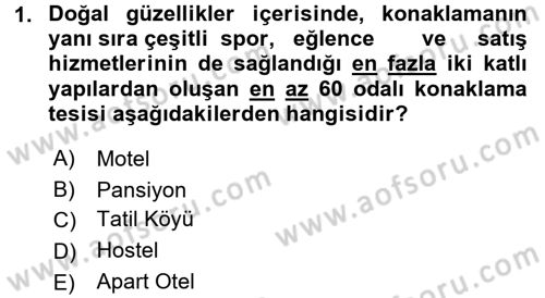 Konaklama Hizmetlerinde Kalite Yönetimi Dersi 2017 - 2018 Yılı (Vize) Ara Sınav Soruları 1. Soru