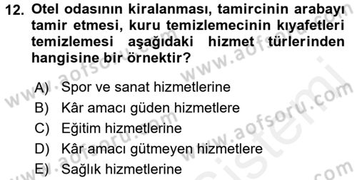 Konaklama Hizmetlerinde Kalite Yönetimi Dersi 2017 - 2018 Yılı (Vize) Ara Sınav Soruları 12. Soru