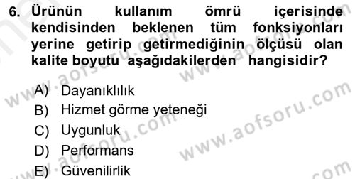Konaklama Hizmetlerinde Kalite Yönetimi Dersi 2017 - 2018 Yılı (Vize) Ara Sınav Soruları 6. Soru