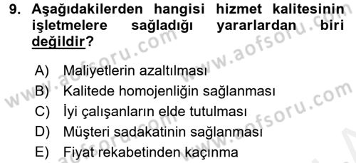 Konaklama Hizmetlerinde Kalite Yönetimi Dersi 2017 - 2018 Yılı (Vize) Ara Sınav Soruları 9. Soru