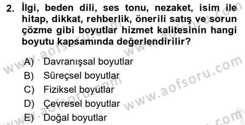 Konaklama Hizmetlerinde Kalite Yönetimi Dersi 2017 - 2018 Yılı (Final) Dönem Sonu Sınav Soruları 2. Soru