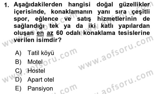 Konaklama Hizmetlerinde Kalite Yönetimi Dersi 2018 - 2019 Yılı (Vize) Ara Sınav Soruları 1. Soru
