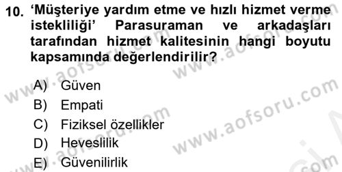 Konaklama Hizmetlerinde Kalite Yönetimi Dersi 2018 - 2019 Yılı (Vize) Ara Sınav Soruları 10. Soru